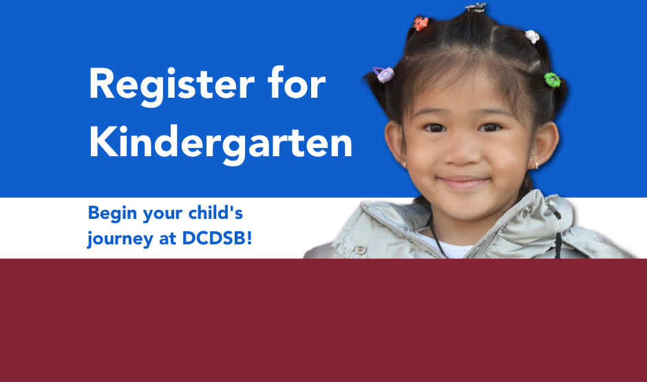 young girl smiling. Text to the left reads Register for Kindergarten, begin your child's journey at DCDSB