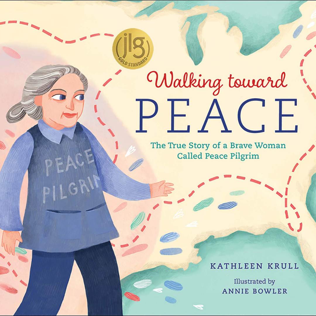book cover of Walking toward Peace: The True Story of a Brave Woman Called Peace Pilgrim by