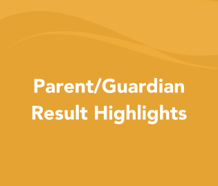 Parent/Guardian Result Highlights